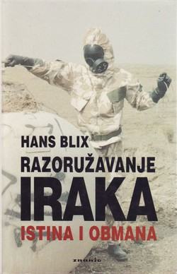 Vojna knjiga Razoružavanje Iraka : istina i obmana / Hans Blix