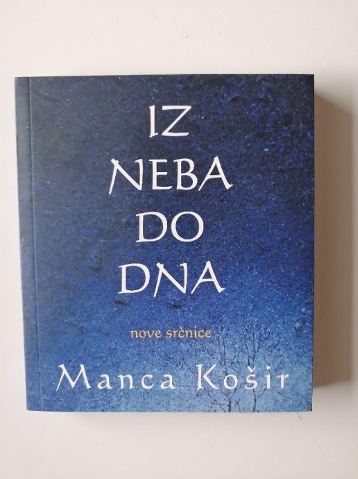 MANCA KOŠIR, IZ NEBA DO DNA, NOVE SRČNICE