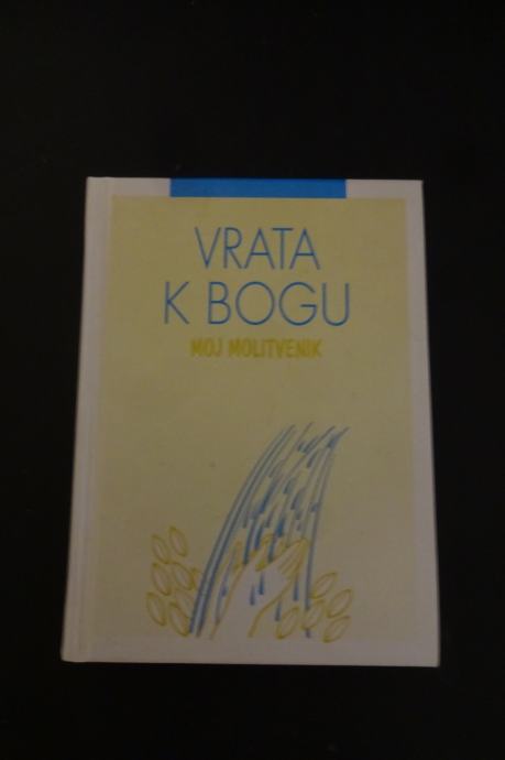 Vrata k bogu - moj molitvenik