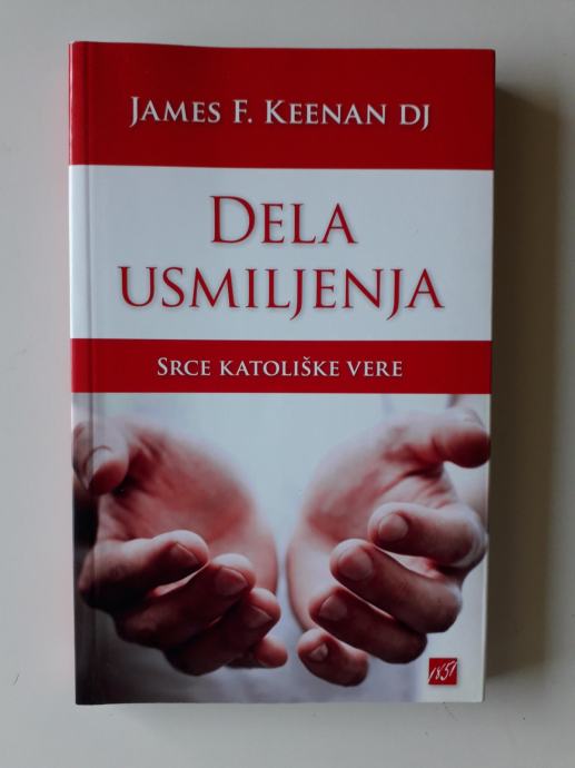 JAMES F.KEENAN, DELA USMILJENJA, SRCE KATOLIŠKE VERE