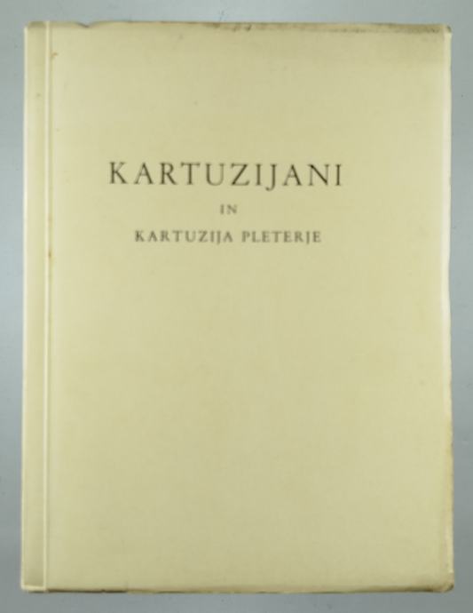 KARTUZIJANI IN KARTUZIJA PLETERJE