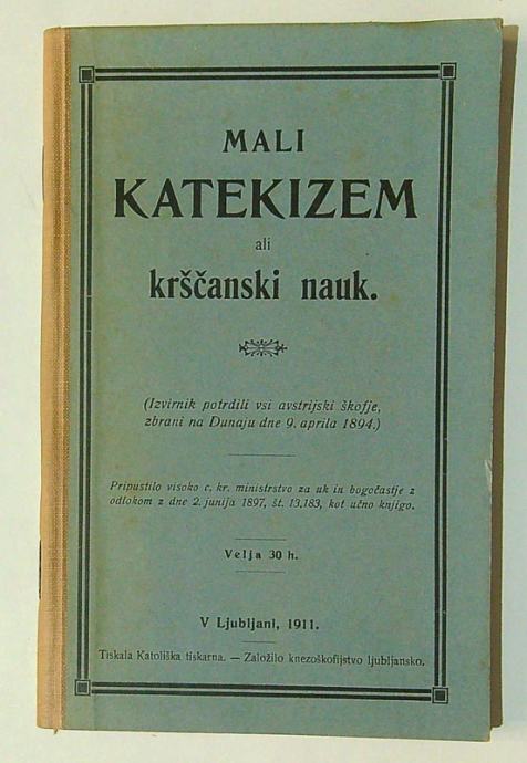 MALI KATEKIZEM ALI KRŠČANSKI NAUK