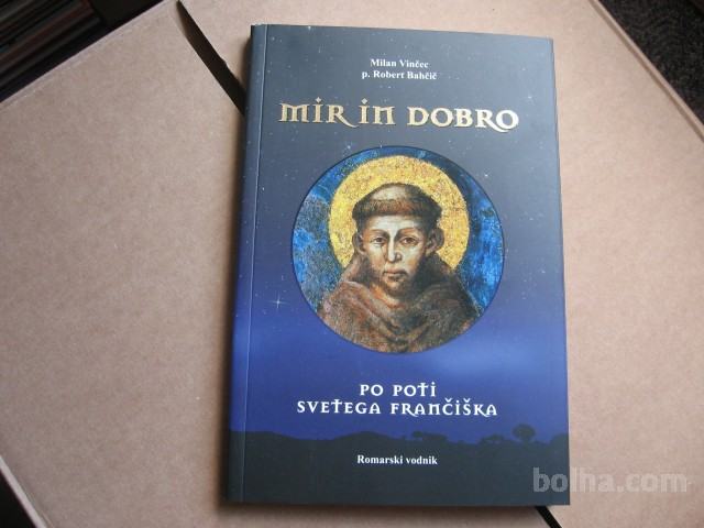 MIR IN DOBRO PO POTI SVETEGA FRANČIŠKA