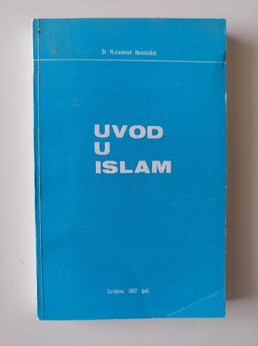 MUHAMMED HAMIDULLAH, UVOD U ISLAM