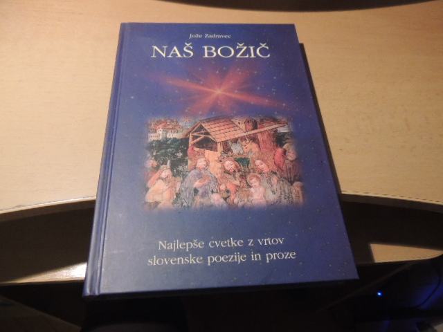 NAŠ BOŽIČ J. ZADRAVEC ZALOŽILA DRUŽINA 2004