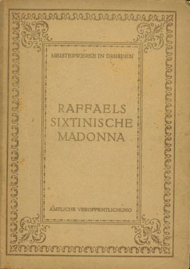 RAFFAELS SIXINISCHE MADONNA