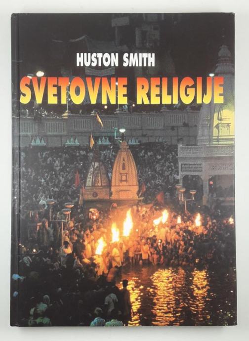 SVETOVNE RELIGIJE, Huston Smith