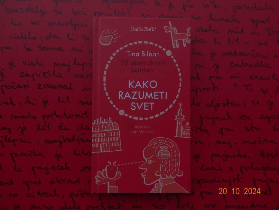 50 abstraktnih izumov : kako razumeti svet / Tina Bilban