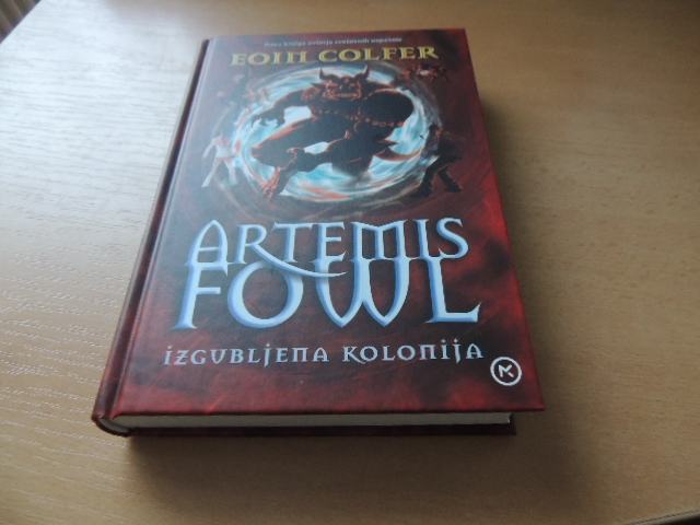 ARTEMIS FOWL - IZGUBLJENA KOLONIJA E. COLFER MLADINSKA KNJIGA 2008