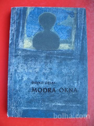 DANKO OBLAK/Maksim Sedej:MODRA OKNA