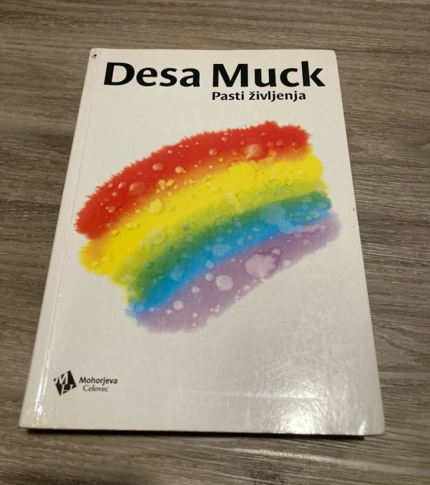 Desa Muck: Pasti življenja