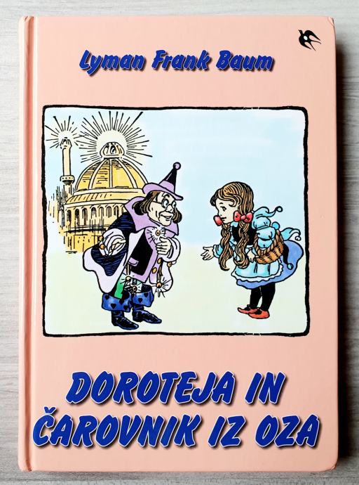 DOROTEJA IN ČAROVNIK IZ OZA Lyman Frank Baum