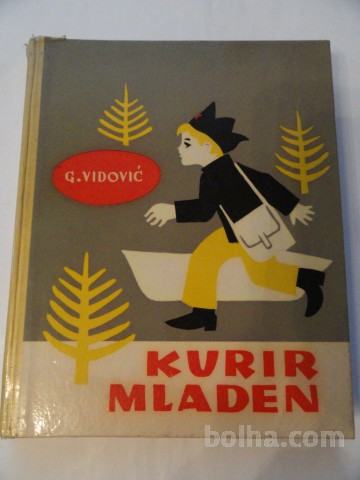 GABRO VIDOVIĆ, KURIR MLADEN