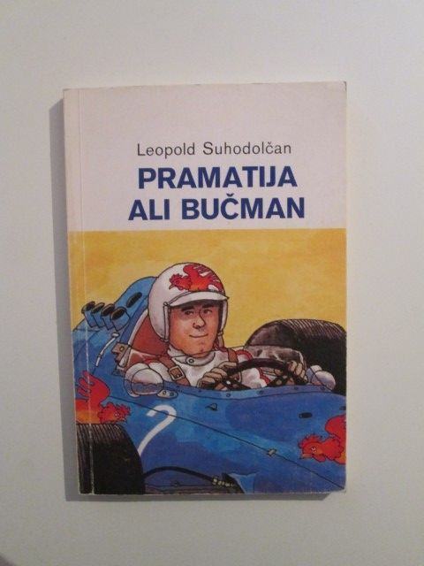 Leopold Suhodolčan: Pramatija ali bučman