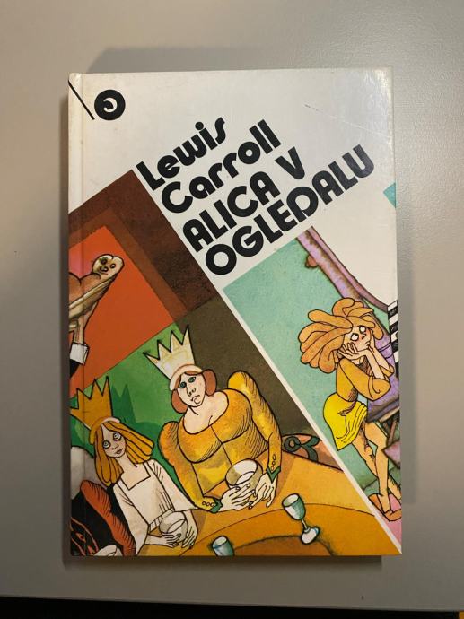 LEWIS CARROLL, ALICA V OGLEDALU