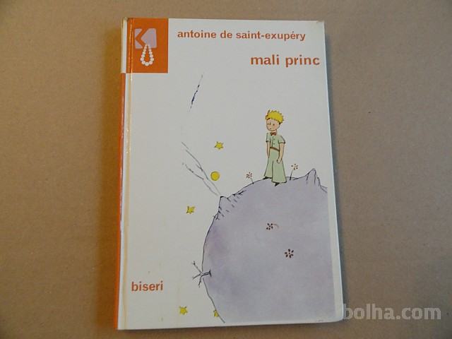 MALI PRINC, ANTONIE DE SAINT EXUPERY, BISERI