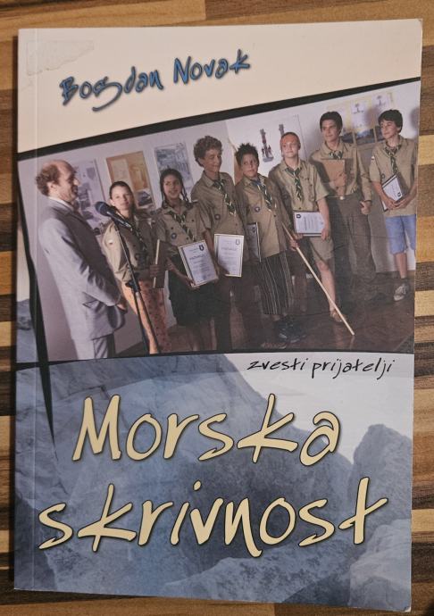 MORSKA SKRIVNOST-Zvesti Prijatelji, B. NOVAK, KARANTANIJA 2006