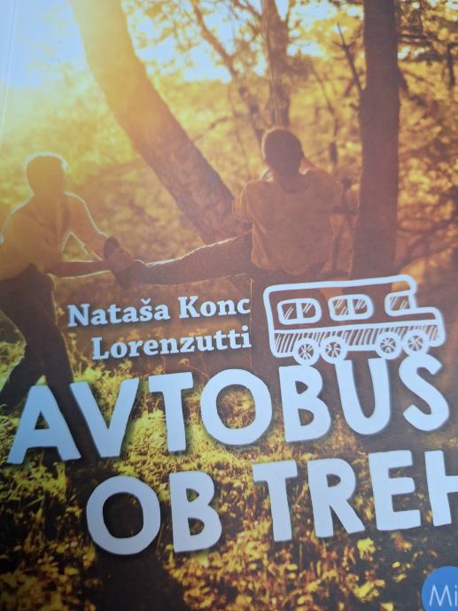 NATAŠA KONC LORENZUTTI AVTOBUS OB TREH