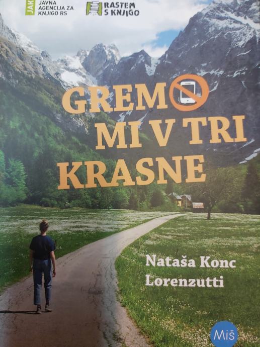 NATAŠA KONC LORENZUTTI GREMO MI V TRI KRASNE