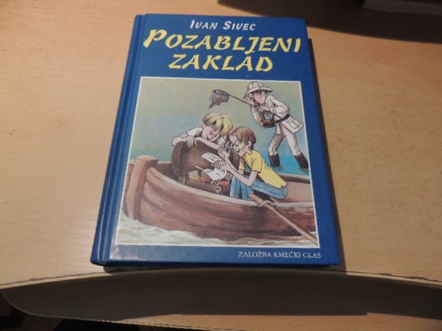 POZABLJENI ZAKLAD I. SIVEC ZALOŽBA KMEČKI GLAS 2001