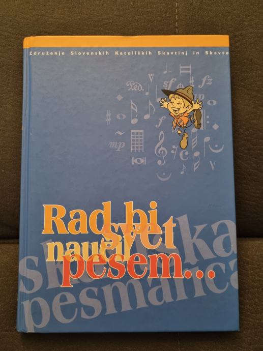 Rad bi svet naučil pesem - Skavtska pesmarica