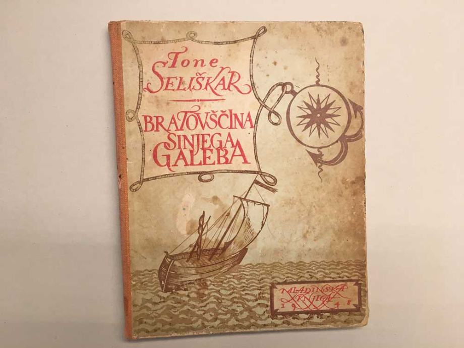 Seliškar, Tone: Bratovščina Sinjega galeba (1948)