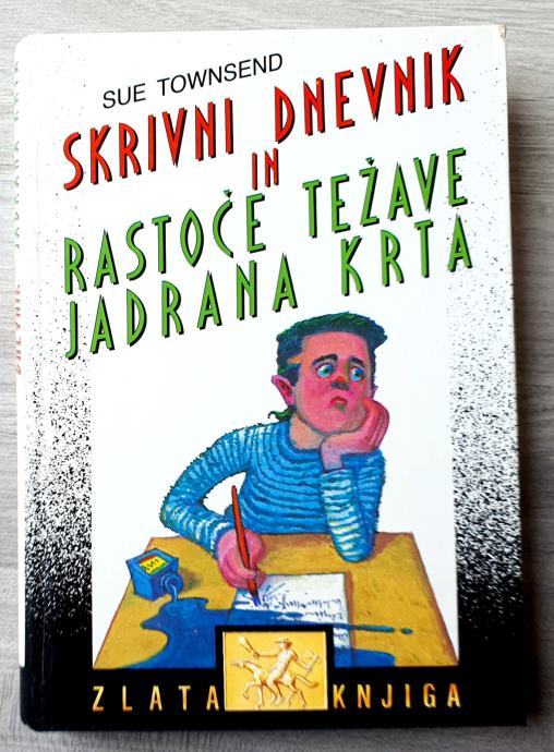 SKRIVNI DNEVNIK IN RASTOČE TEŽAVE JADRANA KRTA Sue Townsend