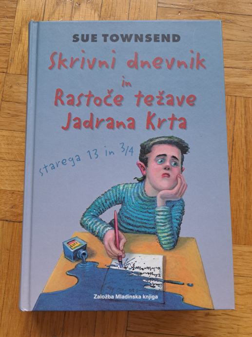 SKRIVNI DNEVNIK IN RASTOČE TEŽAVE JADRANA KRTA - SUE TOWNSEND