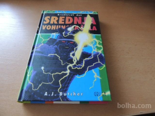 SREDNJA VOHUNSKA ŠOLA KRADLJIVEC DUŠ A. J. BUTCHER ZALOŽBA GRLICA