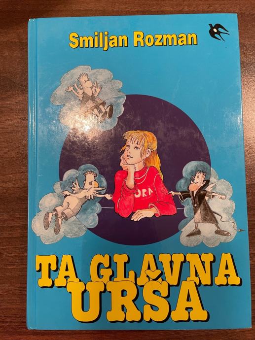 Ta glavna Urša - Smilijan Rozman