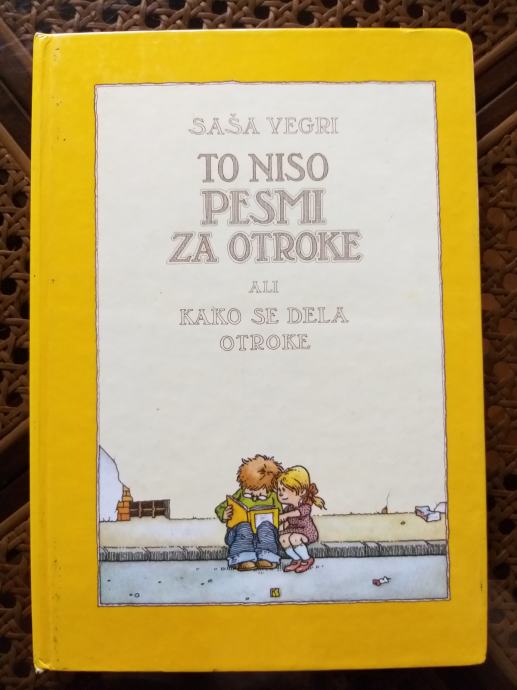 TO NISO PESMI ZA OTROKE ALI KAKO SE DELA OTROKE / S. Vegri / MK, 1983