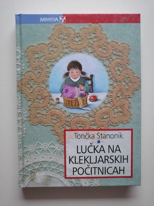 TONČKA STANONIK, LUČKA NA KLEKLJARSKIH POČITNICAH