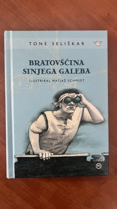 Tone Seliškar: Bratovščina sinjega galeba