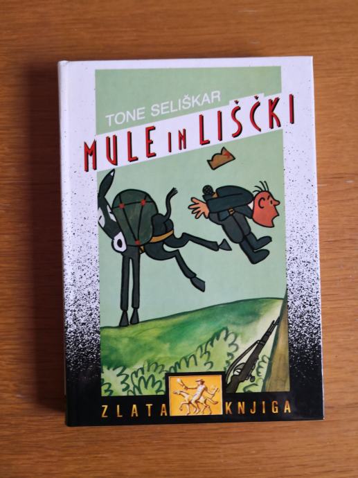 Tone Seliškar: Mule in liščki