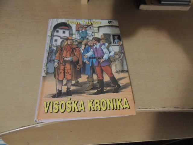 VISOŠKA KRONIKA I. TAVČAR ZALOŽBA KARANTANIJA1997