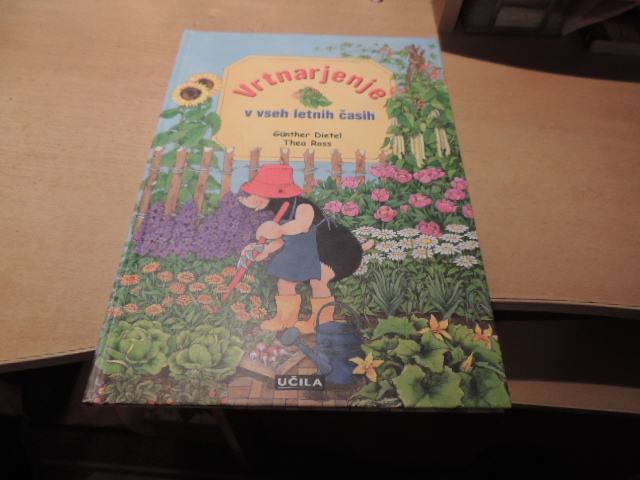 VRTNARJENJE V VSEH LETNIH ČASIH G. DIETEL UČILA INT. 2002