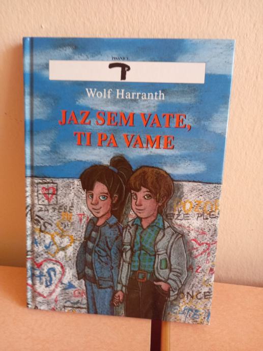 Wolf Harranth: Jaz sem vate ti pa vame