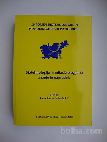 Biotehnologija in mikrobiologija za znanje in napredek 2012