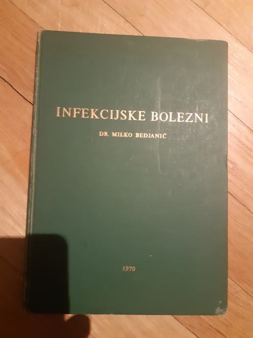 Infekcijske bolezni; dr.Milko Bedjanič