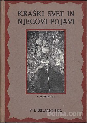 Kraški svet in njegovi pojavi : poljudnoznanstven spis s s