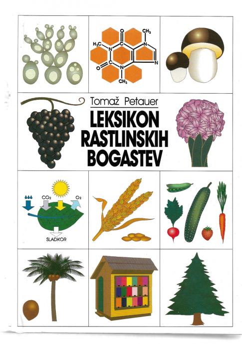 LEKSIKON RASTLINSKIH BOGASTEV, Tomaž Petauer, 1993