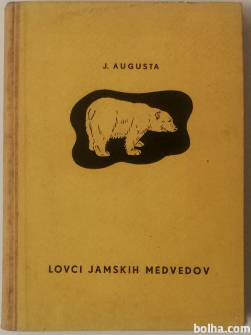 LOVCI JAMSKIH MEDVEDOV – J. Augusta