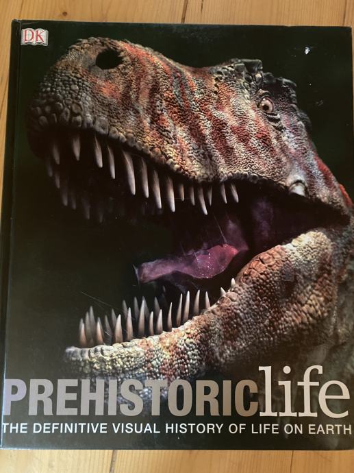 Prehistoric Life: The Definitive Visual History of Life on Earth