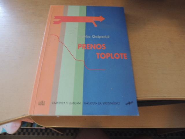 PRENOS TOPLOTE B. GAŠPERŠIČ FAKULTETA ZA STROJNIŠTVO 2001