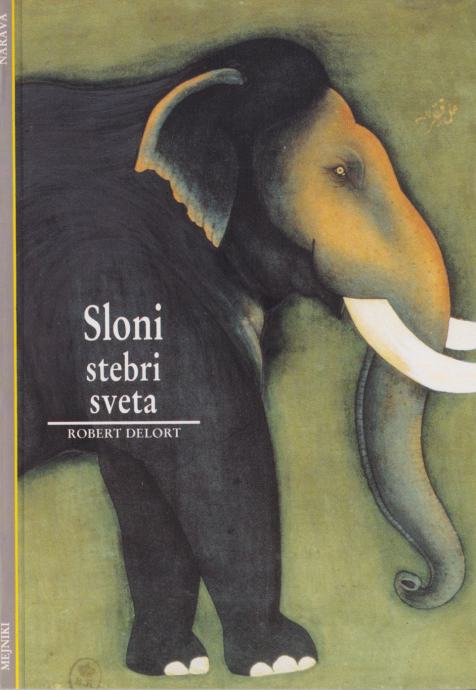 Robert Delort: SLONI Stebri sveta