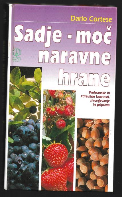 SADJE - MOČ NARAVNE HRANE, Dario Cortese, 2000