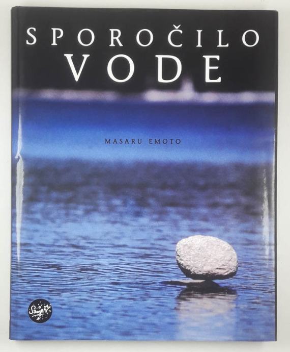 SPOROČILO VODE, Masaru Emoto