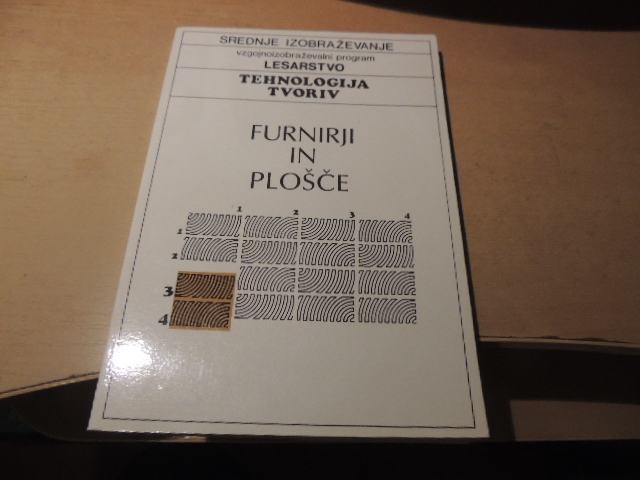 TEHNOLOGIJA TVORIV: FURNIRJI IN PLOŠČE M. ČERMAK ZAVOD RS ZA ŠOLSTVO