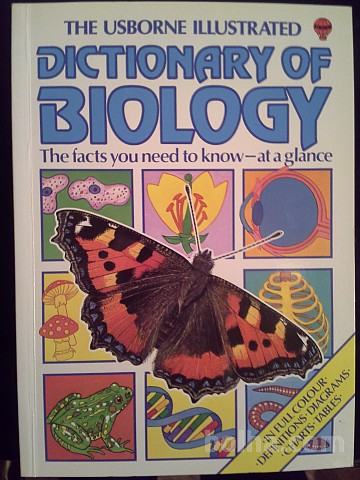 The Usborne Illustrated dictionary of biology