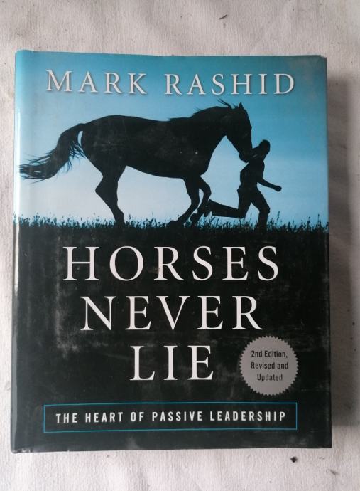 HORSES NEVER LIE - Mark Rashid-angleščina